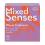 Mixed Senses Warm Embrace